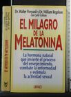 EL MILAGRO DE LA MELATONINA. Walter Pierpaoli, William Regelson. Urano.