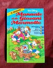 IL NUOVO Manuale delle Giovani Marmotte - Walt Disney