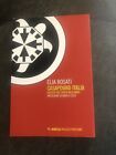 CasaPound Italia. Fascisti del terzo millennio - Rosati Elia