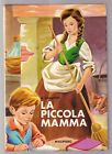 Libro La Piccola Mamma Calanchi Malipiero SC68