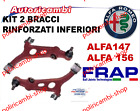 KIT 2 BRACCI RINFORZATI FRAP INFERIORI ALFA ROMEO 147 156