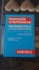 Manuale Cremonese di Informatica e Telecomunicazioni - Come nuovo