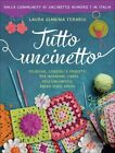 LIBRO TUTTO UNCINETTO - LAURA GIANINA FERARIU