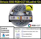 Striscia Led RGB + Bianco Regolabile CCT. Kit 5/10/15mt RGB+CCT 12 / 24 Volt