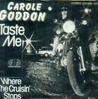 7" Carole Goddon/Taste Me (D)