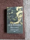 Tolkien Racconti ritrovati Mondolibri