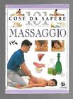 101 cose da sapere Il Massaggio - Nitya Lacroix - Calderini - Cura del corpo ...