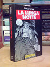 Emilio Tadini - LA LUNGA NOTTE - 1987 - 1°ed.