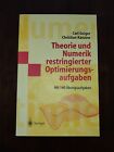 Geiger & Kanzow - Theorie und Numerik restringierter Optimierungsaufgaben