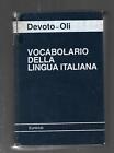 VOCABOLARIO DELLA LINGUA ITALIANA - DEVOTO OLI - Euroclub