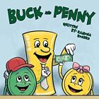 Buck and Penny.New 9781937829919 Fast Free Shipping