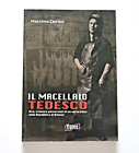 Serial Killer : IL MACELLAIO TEDESCO  di Massimo Centini