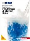 FONDAMENTI DI CHIMICA FISICA S.PASQUETTO ZANICHELLI 9788808236760