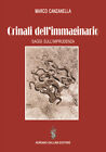 Libri Canzanella Marco - Crinali Dell immaginario. Saggi Sull imprudenza