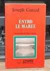 JOSEPH CONRAD-ENTRO LE MAREE-MURSIA ED.-1990