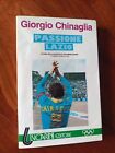 Calcio Giorgio Chinaglia PASSIONE LAZIO Pennacchia