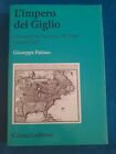 L IMPERO DEL GIGLIO  - PATISSO GIUSEPPE - Carocci