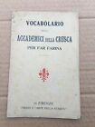 VOCABOLARIO DEGLI ACCADEMICI DELLA CRUSCA PER FAR FARINA FIRENZE