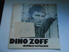 DINO ZOFF di ALBERTO FASANO CON AUTOGRAFO 