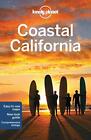 Lonely Planet Coastal California (Travel Guide)