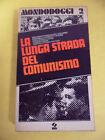 LUNGA STRADA DEL COMUNISMO ITALO MARTINAZZI