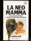 LA NEO MAMMA di Carol Dix