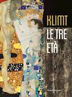 KLIMT. LE TRE ETA   - D ORAZIO COSTANTINO - Silvana