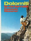 REINHOLD MESSNER: DOLOMITI LE VIE FERRATE - ATHESIA