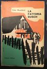 La fattoria Busch  Lino Monchieri 1955