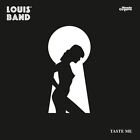 Louis  Band - Taste Me - Vinile