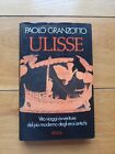 Paolo Granzotto Ulisse Rizzoli Prima Edizione