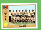 EURO FOOTBALL 76 77 PANINI N° 246 GALATI ROMANIA VELINA NUOVA OTTIMA