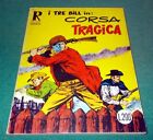 COLLANA RODEO n. 41 "Corsa Tragica" I Tre Bill edizioni Araldo del 1970