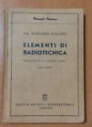 ELEMENTI DI RADIOTECNICA di Giacomo Giuliani 1955 SEI libro elettrotecnica