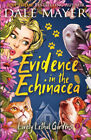 Evidence in the Echinacea (Lovely Lethal Gardens) by Mayer, Dale