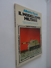 IL MODELLISMO MILITARE ALBERTO ZIPOLI RIZZOLI-Z9