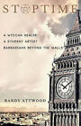 StopTime By Randy Attwood - New Copy - 9781542303583