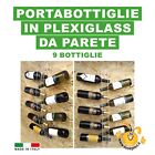 PORTABOTTIGLIE in plexiglass da parete - 9 bottiglie