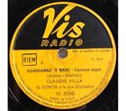 Claudio Villa-Guardanno  o Mare-Piccerella 10", 78 RPM-Vis Radio VI 5590 - 1956