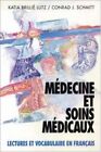 Médecine et soins médicaux: Lecture..., Conrad J. Schmi