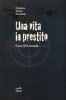 F S Di Lorenzo Una vita in prestito Laruffa Editore 2010 Spedizione Gratuita