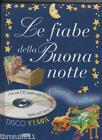 Le fiabe della buonanotte - NON HA IL CD