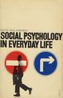 Social Psychology in Everyday Life. Selected Readings.