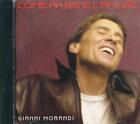 CD - GIANNI MORANDI – COME FA BENE L AMORE         (Mormora Music – 74321742552)