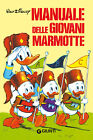 Il manuale delle giovani marmotte - AA.VV.