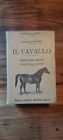 Manuale Hoepli Il Cavallo Libro Illustrato Gen. Carlo Volpini 4° Edizione 1909