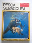 DOC85 - PESCA SUBACQUEA I DOCUMENTARI N. 32 1970