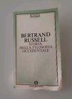 Bertrand Russell - STORIA DELLA FILOSOFIA OCCIDENTALE - Mondadori 1984