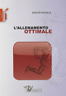 L allenamento ottimale - Jürgen Weineck - Calzetti Mariucci, 2009