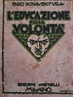 745. L  EDUCAZIONE DELLA VOLONTA Ed. 1927